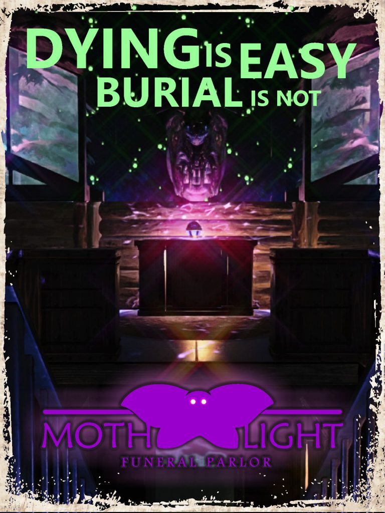 Promotional poster for the Mothlight funeral home by Dumplin Head.