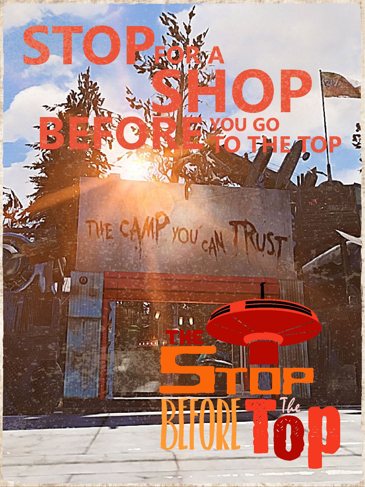 The Stop Before The Top