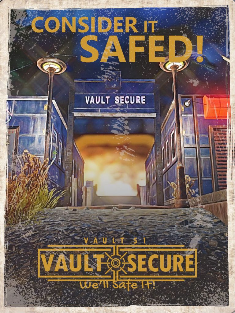 Promotional poster for Vault Secure at Vault 51, a Fallout 76 camp build.